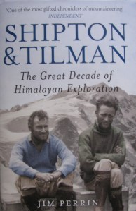 `Shipton & Tilman,' the book by Jim Perrin.